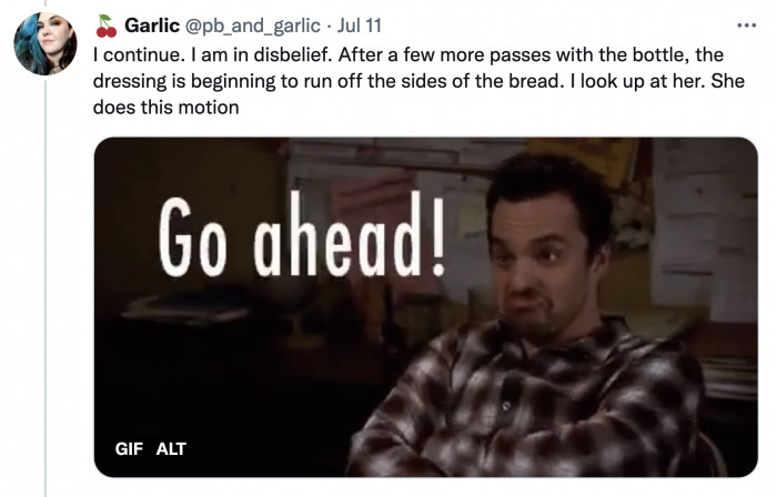 Wary of the amount of ranch, OP looked at the customer again, and she motioned for her to keep going