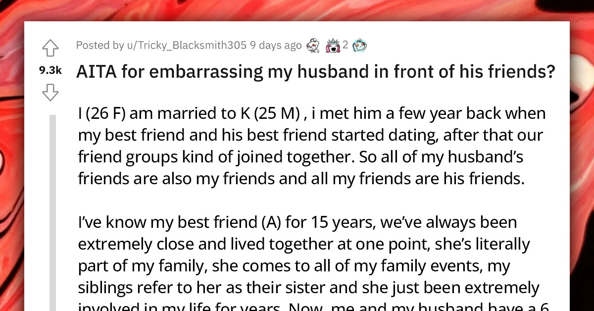 Redditor Embarrasses Her Childish Husband In Front Of His Friends To Teach Him A Lesson, But He Doesn't Get It