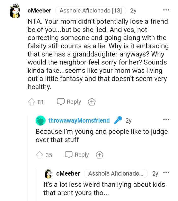 Seems like the OP's mom was living out a little fantasy, and it's not healthy