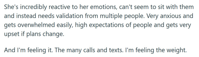 The OP says she is feeling the weight of her sister's highly reactive emotions.