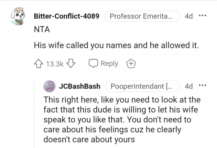 You don't need to care about his feelings.