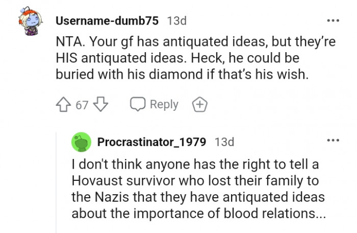 He could be buried with his diamond if he so wishes