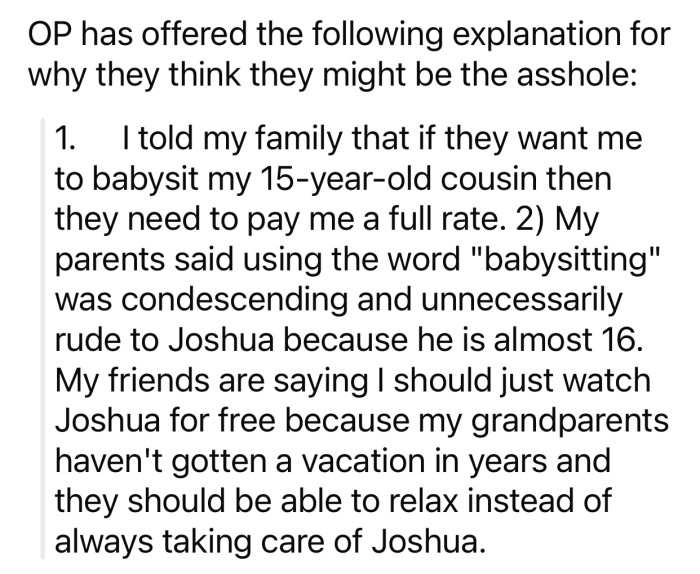 OP thinks she might potentially be the a-hole for the following reason: