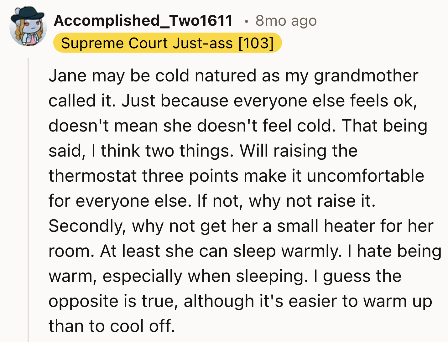 Jane might just be cold-natured