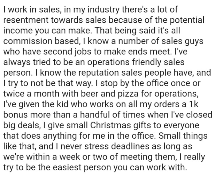OP knows the reputation salespeople have, and he tries not to be that way
