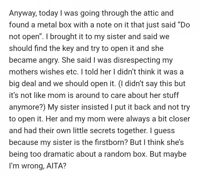 After the author discovered the mysterious box, her sister was opposed to the idea of opening it