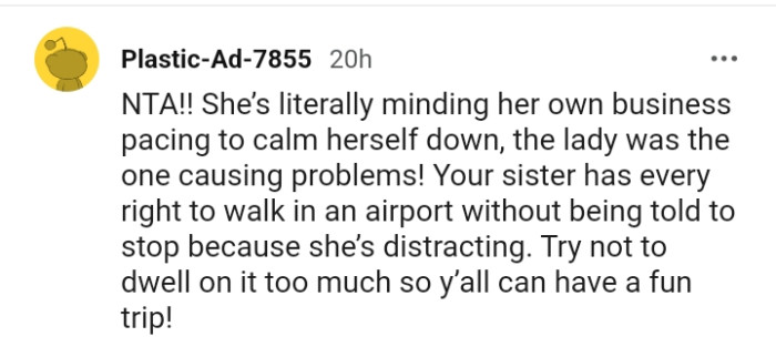 Your sister has every right to walk in an airport