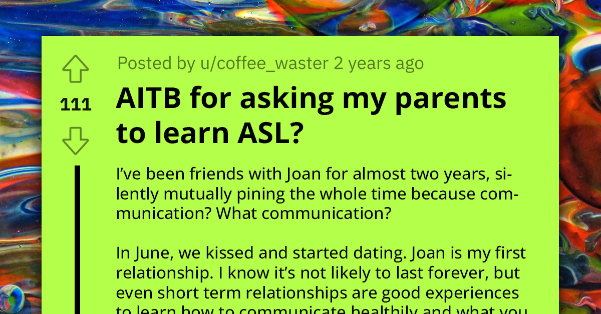 Redditor Asks If She's Wrong for Expecting Parents to Learn ASL to Communicate with Her Girlfriend