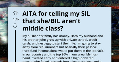 AITA For Telling My Sister-In-Law They're Not Actually Middle-Class