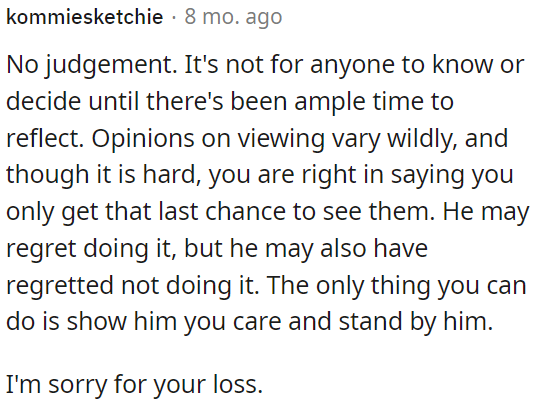 Without judgment, it's important to give ample time for reflection before making any decisions.