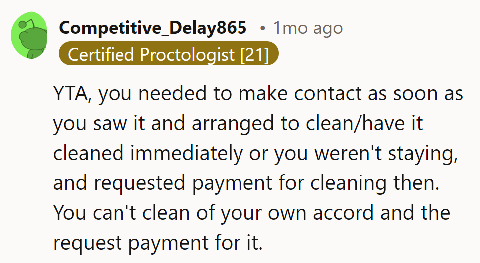 YTA. They should’ve contacted them immediately to arrange cleaning or declined the job, not cleaned and billed.
