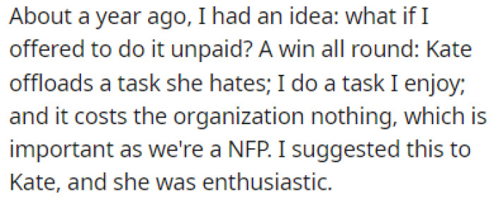 A year ago, OP had the idea of doing the task for free