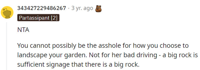 OP has the right to landscape their garden as they wish, and the big rock serves as sufficient warning.