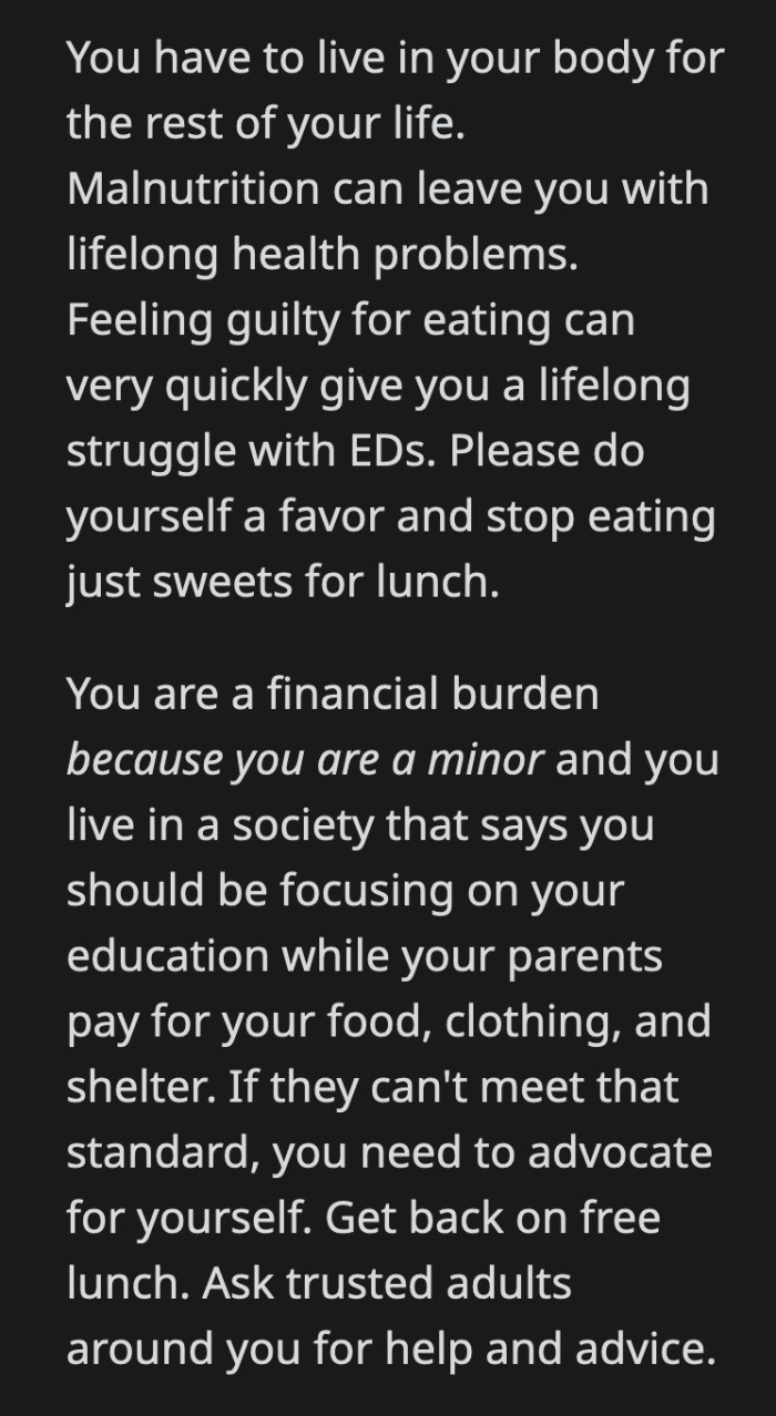OP should listen to this advice and talk to a school counselor because she could be hurting her body with the way she is forced to go on a diet