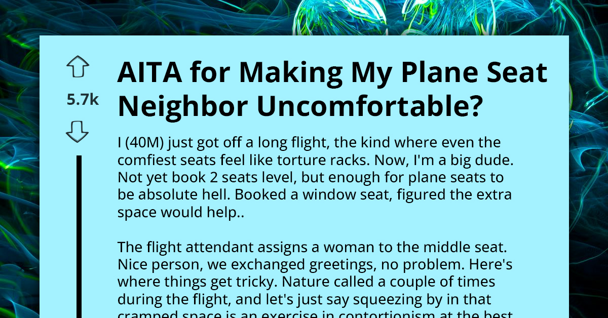 Redditor Confused - "AITA for Squeezing Past My Plane Seat Neighbor During Bathroom Breaks"