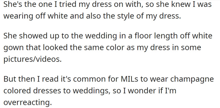 The OP explained her MIL chose a similar dress for the wedding: