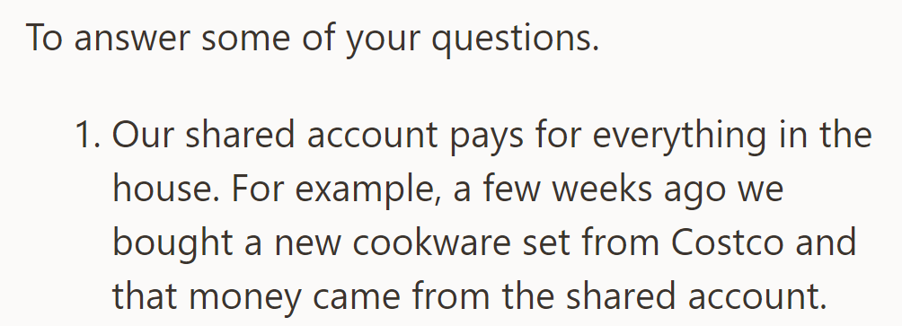 Their shared account covers household expenses, such as recent purchases like a cookware set from Costco.