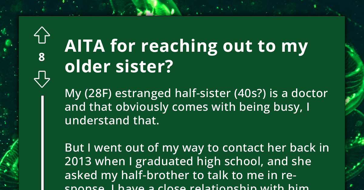 Online Community Tells Off A Woman Who Tries To Reach Out To Her Estranged Older Sister, Advises Her To Respect Her Sibling's Boundaries