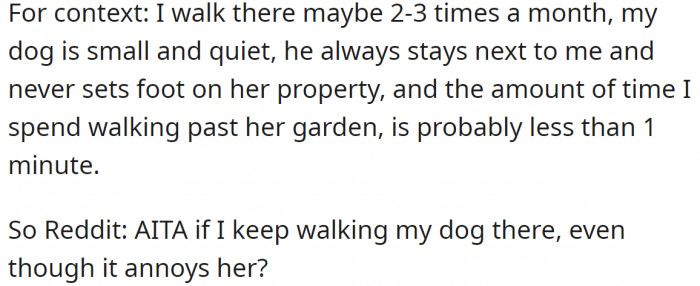 So she was wondering if she should stop walking her dog by the woman's house.