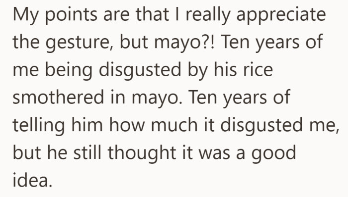 While she appreciated the lunch itself, she felt frustrated that a food she has disliked for years was still included.