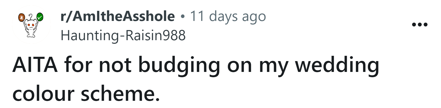 The Redditor asked if he's an a**hole for not budging on his wedding color theme.