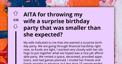 Ungrateful Woman's Outrageous Attitude Toward Her Husband's "Small" Surprise Birthday Party Gets People Talking Online