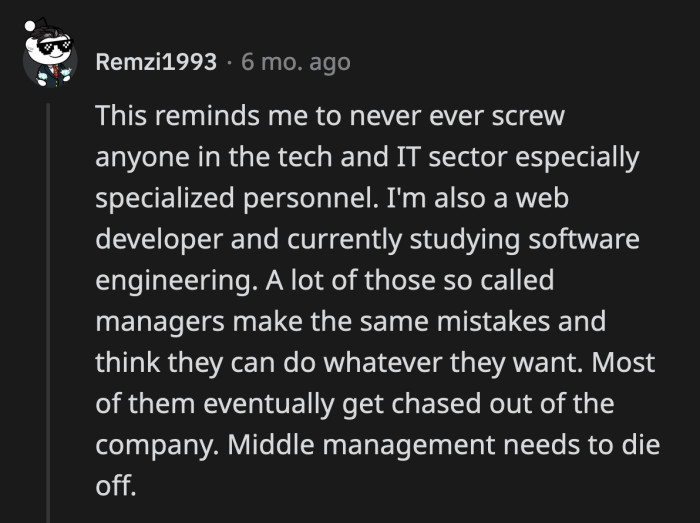 He truly sabotaged himself because he couldn't accept that OP had an office with a door.