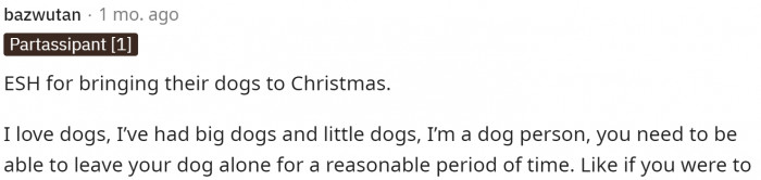 This person says that ESH because they feel that nobody should probably bring their dogs to Christmas.