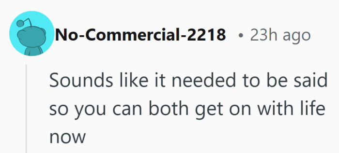 There was a sense that honesty finally cracked open a stuck moment, making room for things to move forward.