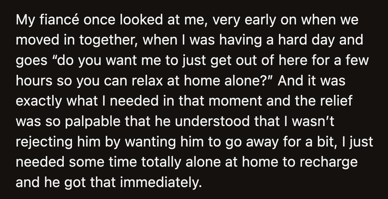 They understood why OP needed the house to herself, even for a few hours.