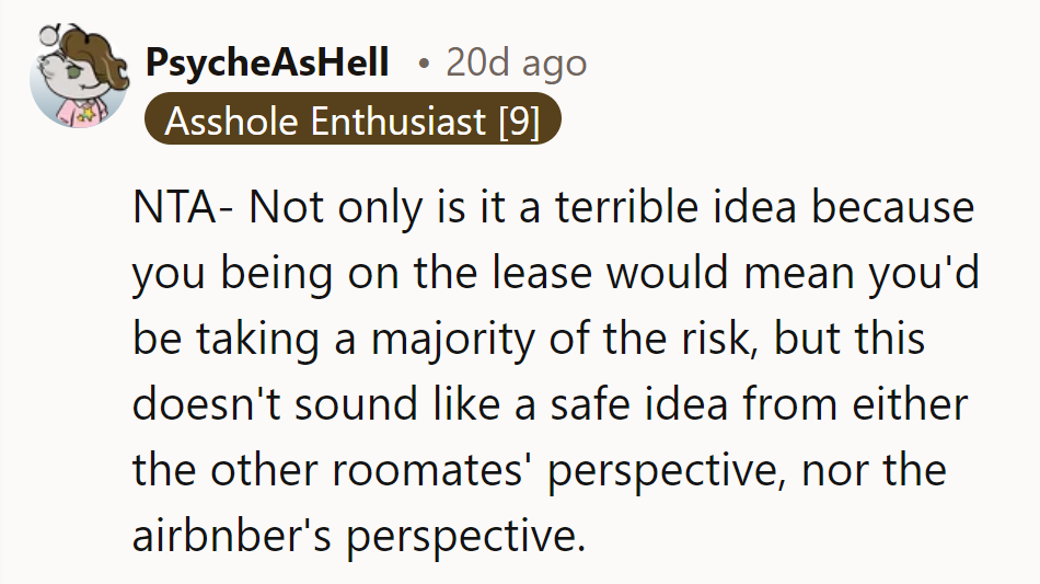 NTA. Renting risks? More like 'Roommate Roulette'—odds are bad for everyone involved.