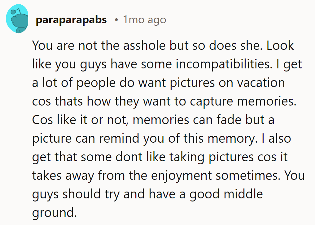 Sounds like a classic case of snap-happy vs. live-in-the-moment. Find that sweet middle ground!