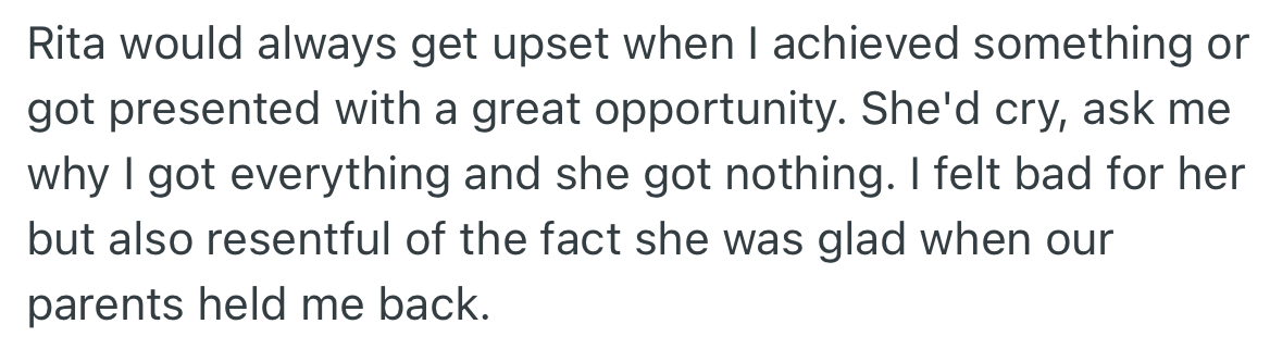 OP was emotionally blackmailed by her sister whenever she did well or received commendations.