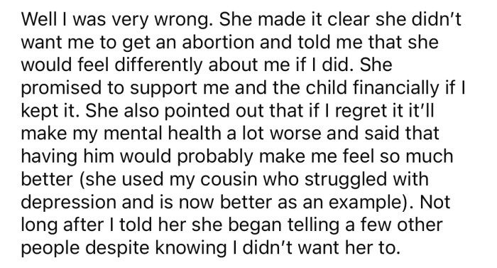 But the OP's mother made it clear that she did not approve of terminating the pregnancy.