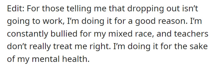 Dropping out for mental health reasons due to constant mixed-race bullying and teacher mistreatment.