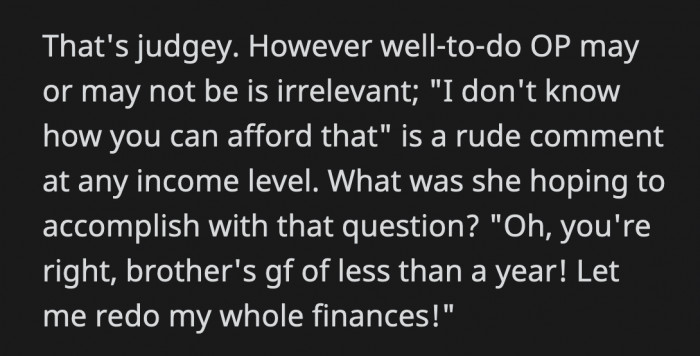 Did she expect them to rethink their plans because she is curious about how they can afford it?