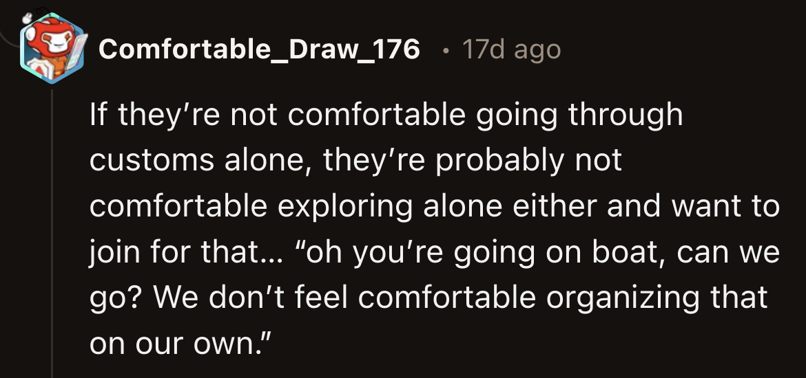 If they can't even go through airport security on their own, can they be trusted to plan their activities at the resort without OP's help?