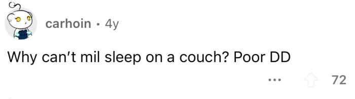 Okay, but why can't she sleep on the couch?