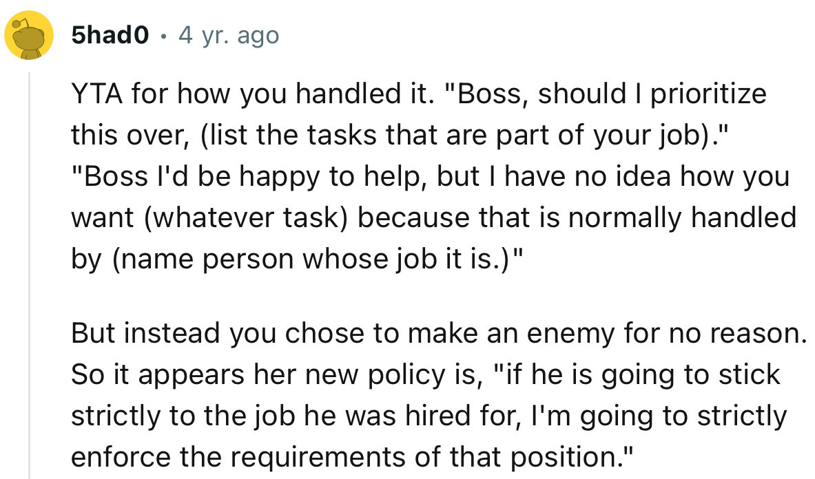 “YTA for how you handled it. You chose to make an enemy for no reason.”