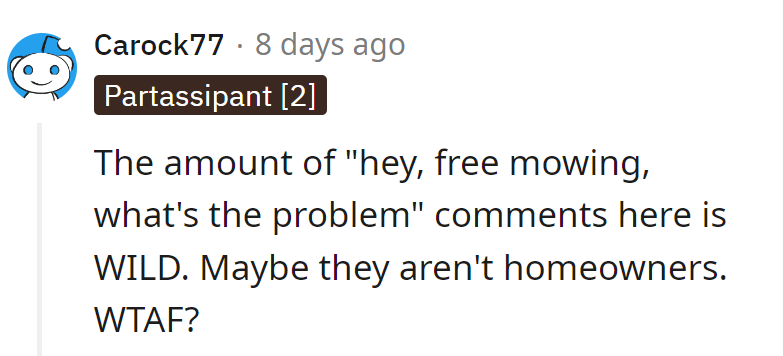 Free mowing? Wrong neighborhood.