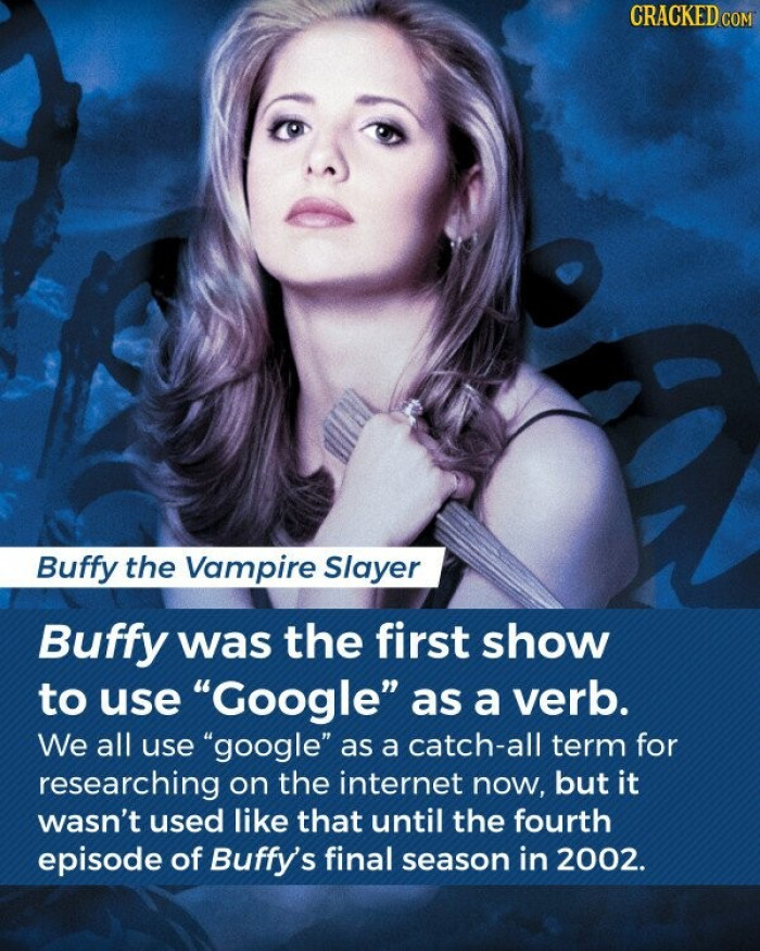 18. Buffy Was the First Person Googling