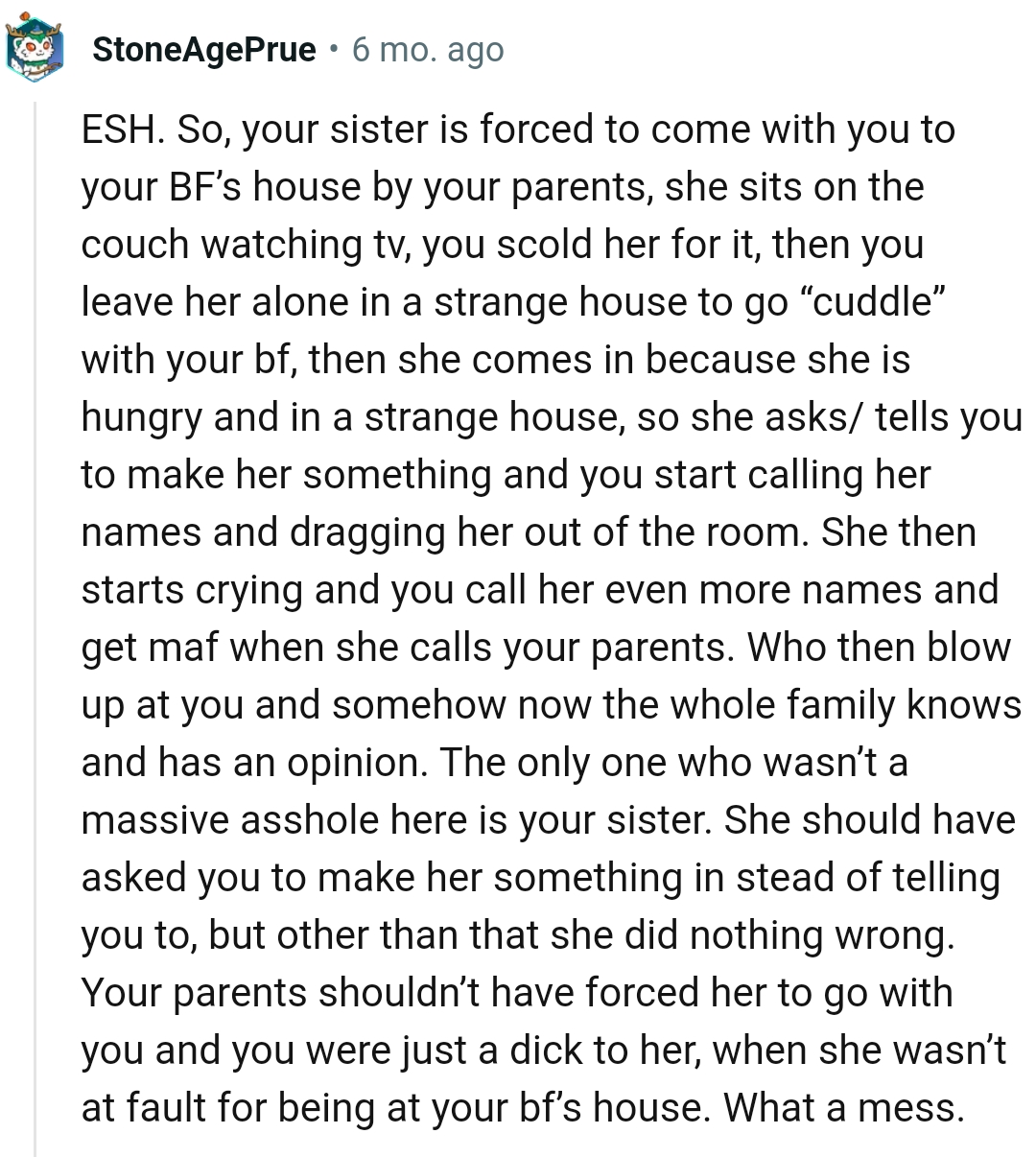 She comes because she's hungry