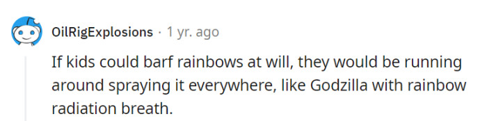 If kids could barf rainbows at will, playgrounds would turn into vibrant, messy art installations – a real-life game of 