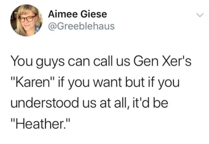 34. Karens and Heathers