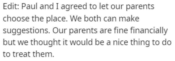 OP and their brother agreed to let the parents choose the place