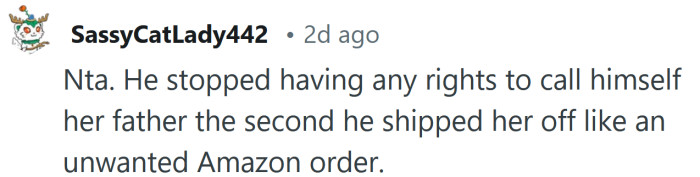 He gave up his rights to being called a father.