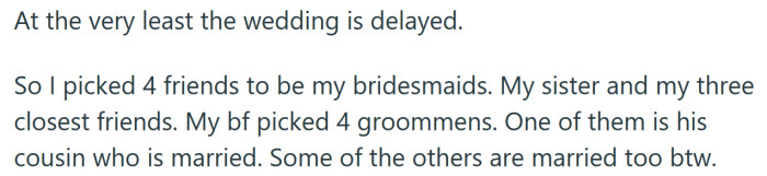 2. She explained that her wedding was going to be delayed because of this.