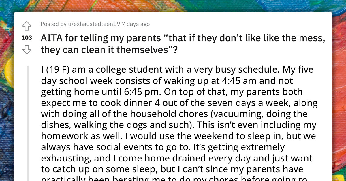 Exhausted Teen Finally Tells Her Parents Enough Is Enough - She Pays Rent, Does All Household Chores, Works And Goes To School