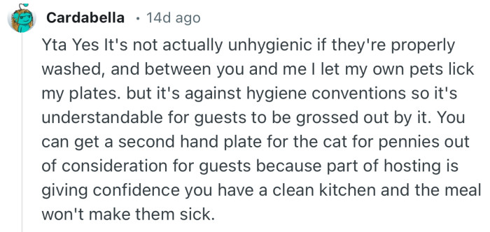 “YTA. It’s against hygiene conventions so it's understandable for guests to be grossed out by it.”