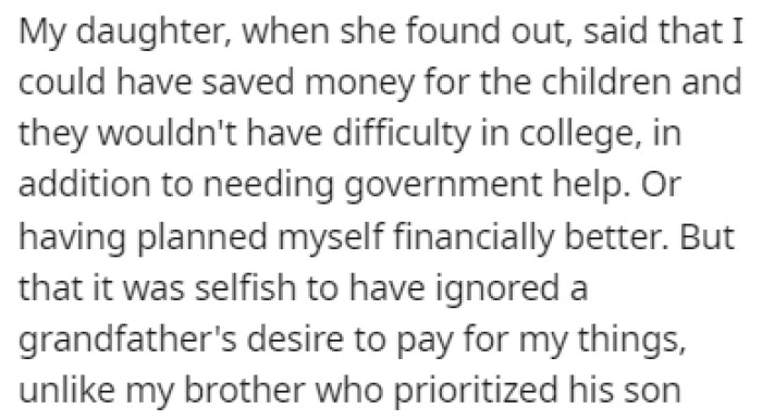The daughter believes it was selfish for OP to spend the college money the way she did
